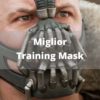 Miglior Training Mask