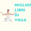 Migliori libri di Yoga