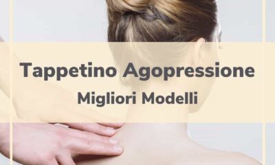 Miglior Tappetino Agopressione