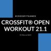 CrossFit® Open Workout 21_1 Engine Vs Skill